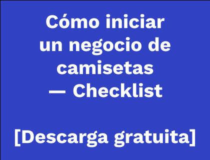 Lista de verificación para iniciar un negocio de camisetas