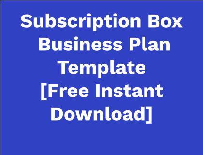 subscription box business plan template